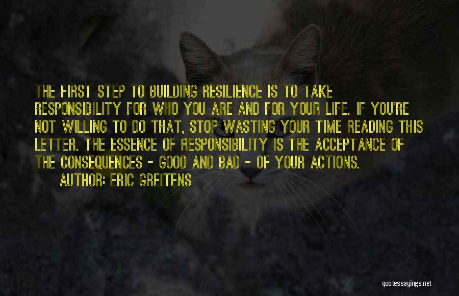 Stop Wasting Your Life Quotes By Eric Greitens