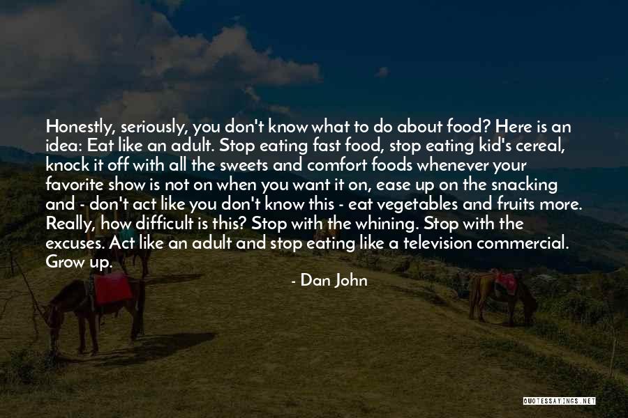 Stop Whining Quotes By Dan John Stop Whining Quotes By Dan John