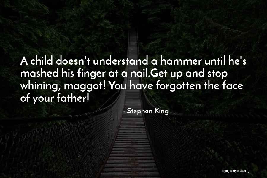 Stop Whining Quotes By Stephen King Stop Whining Quotes By Stephen King