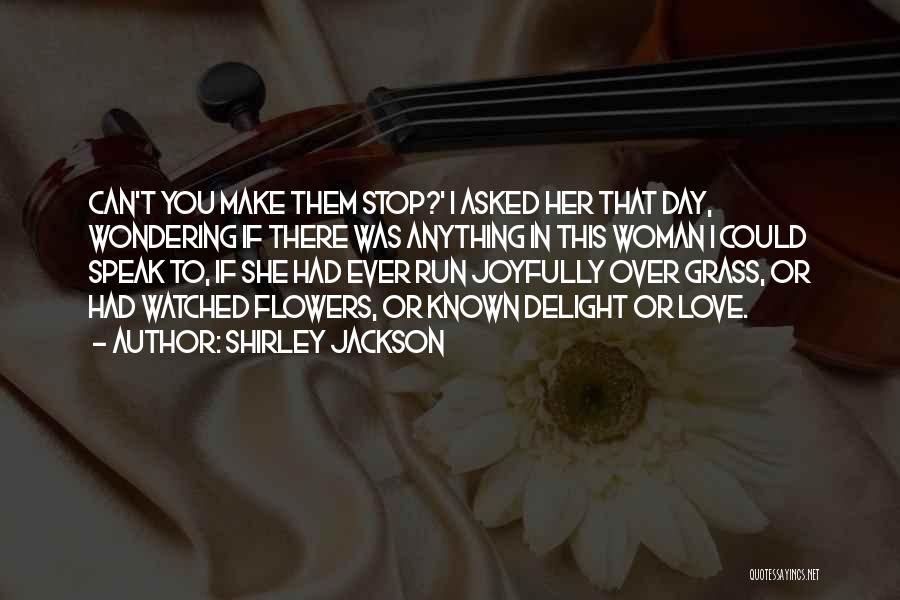 Stop Wondering Quotes By Shirley Jackson