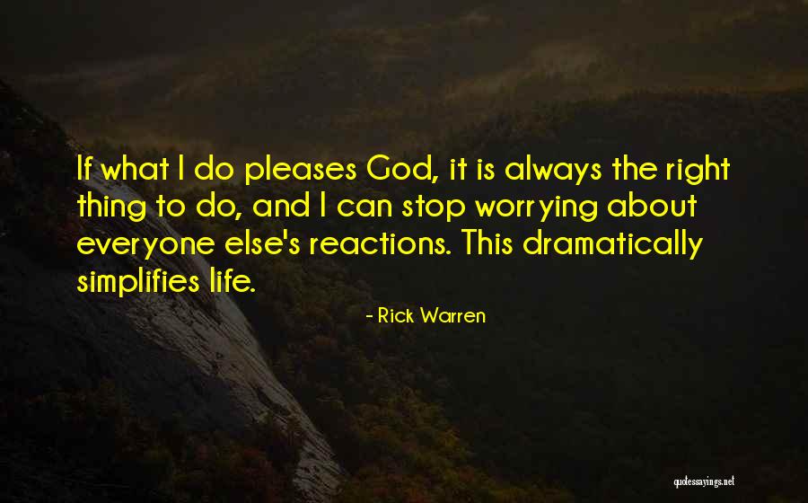 Stop Worrying About My Life Quotes By Rick Warren