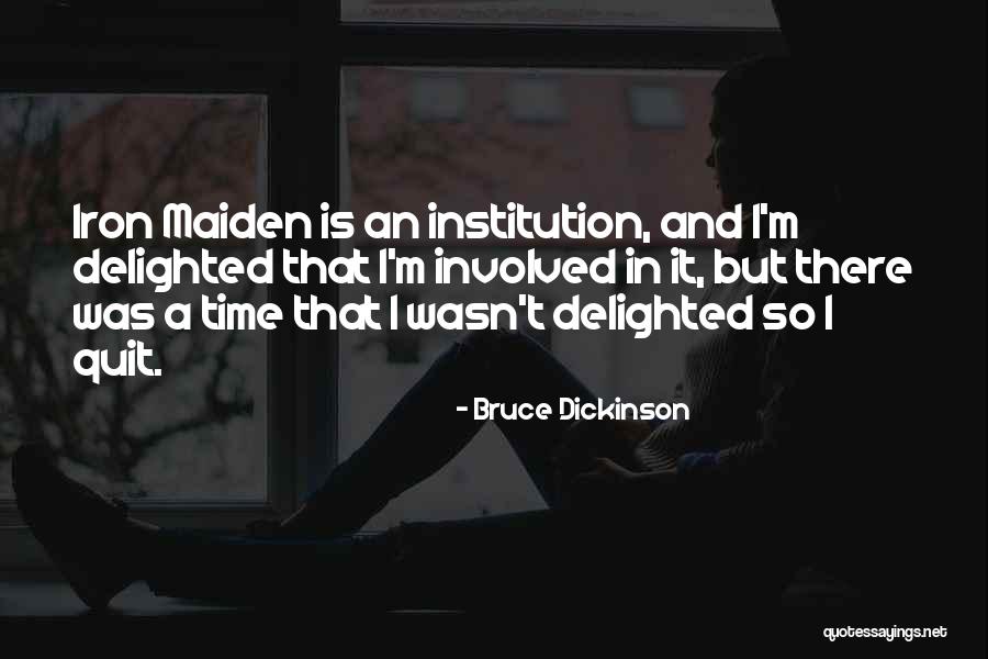 Stopartroz Quotes By Bruce Dickinson Stopartroz Quotes By Bruce Dickinson