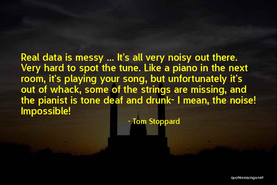 Stoppard Hard Quotes By Tom Stoppard