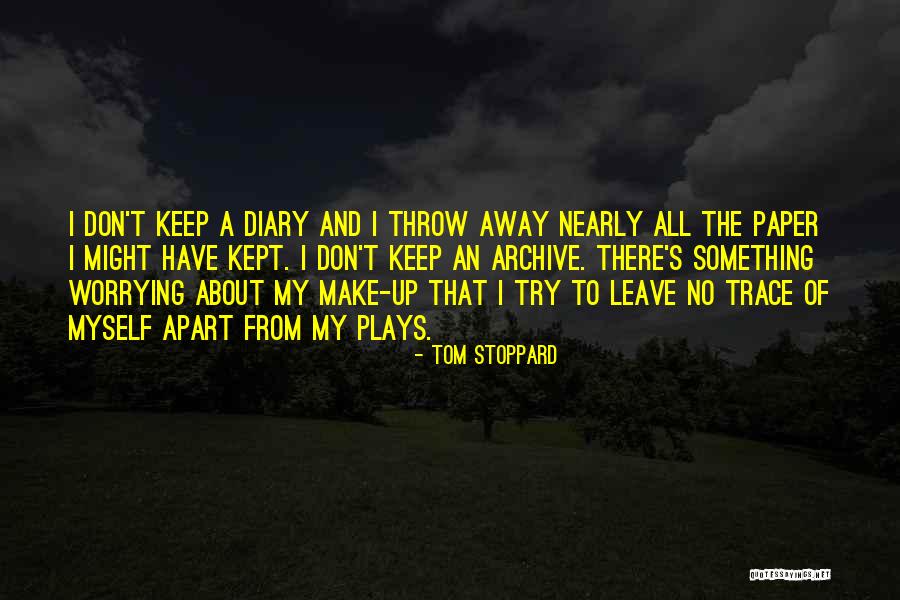 Stoppard Plays Quotes By Tom Stoppard Stoppard Plays Quotes By Tom Stoppard