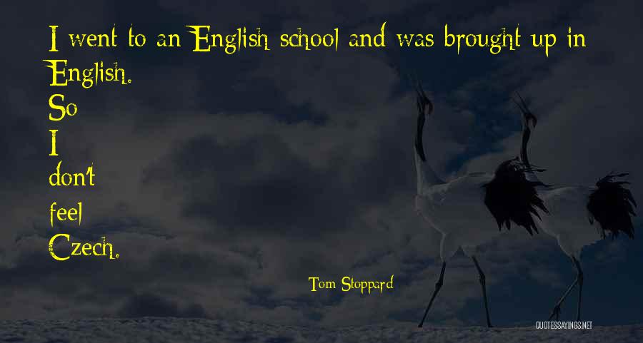 Stoppard Tom Quotes By Tom Stoppard Stoppard Tom Quotes By Tom Stoppard