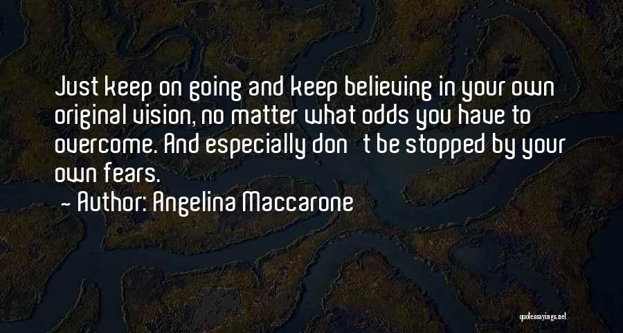 Stopped Believing Quotes By Angelina Maccarone