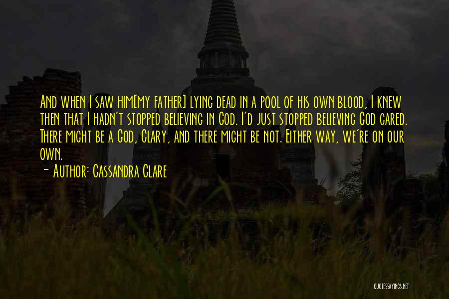 Stopped Believing Quotes By Cassandra Clare