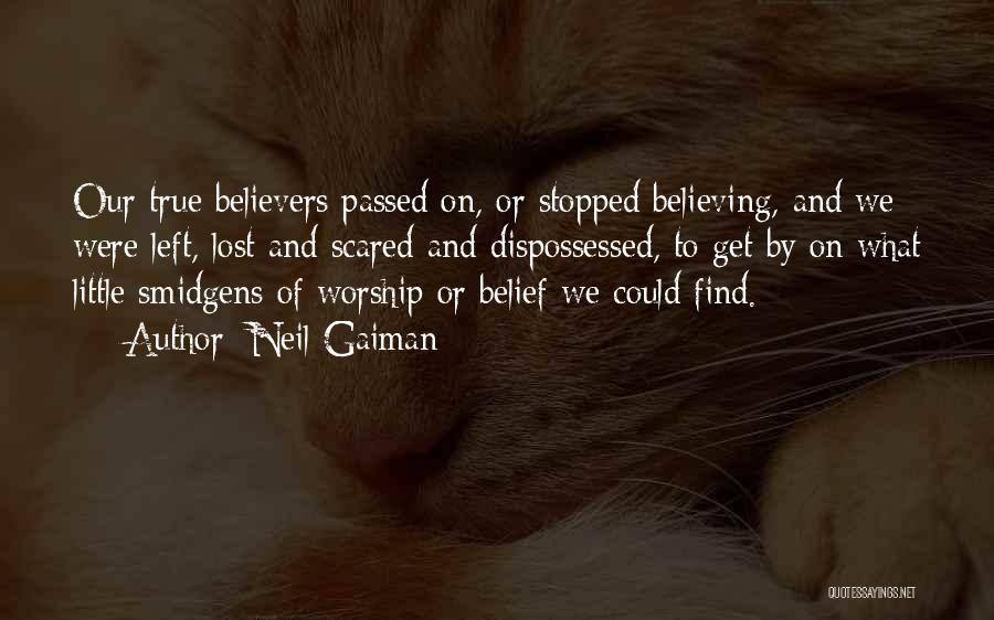 Stopped Believing Quotes By Neil Gaiman