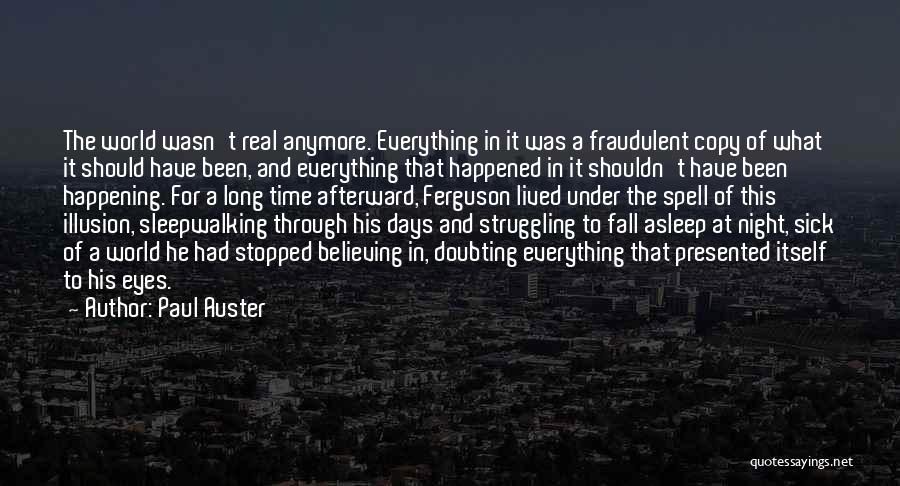 Stopped Believing Quotes By Paul Auster