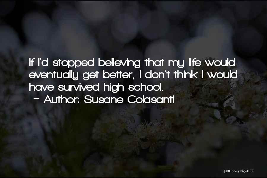 Stopped Believing Quotes By Susane Colasanti