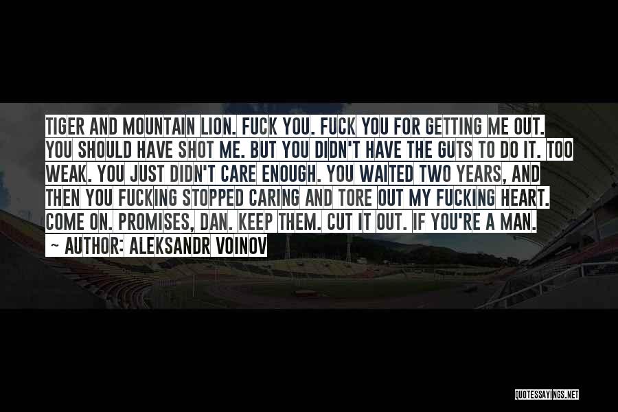 Stopped Caring Quotes By Aleksandr Voinov
