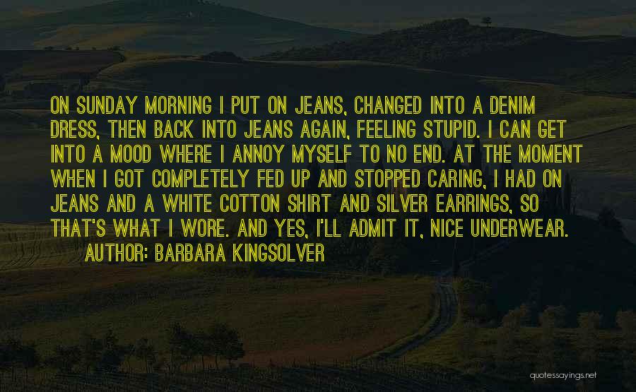 Stopped Caring Quotes By Barbara Kingsolver