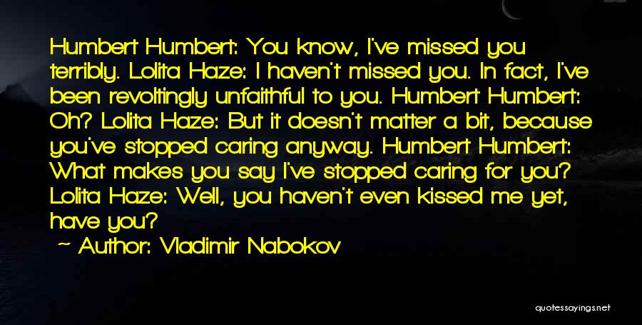 Stopped Caring Quotes By Vladimir Nabokov