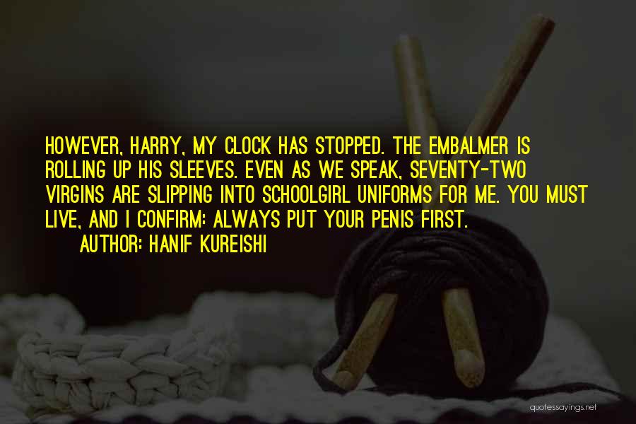 Stopped Clock Quotes By Hanif Kureishi