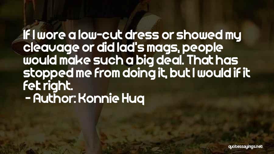 Stopped Cutting Quotes By Konnie Huq