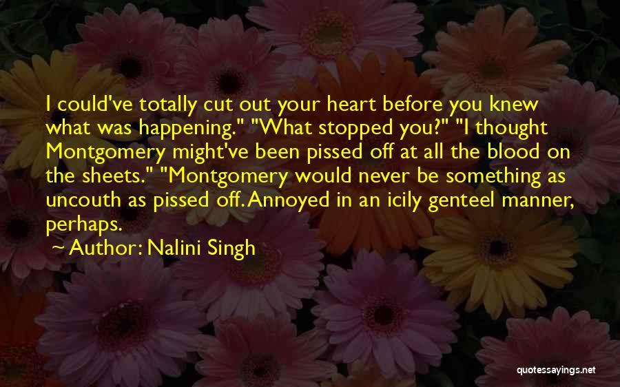 Stopped Cutting Quotes By Nalini Singh