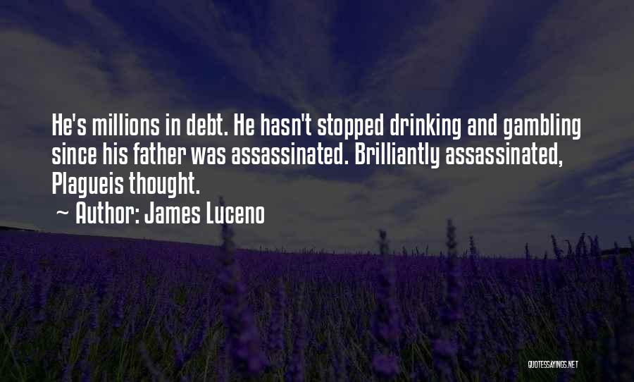 Stopped Drinking Quotes By James Luceno