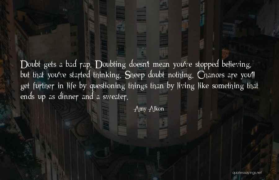 Stopped Living Quotes By Amy Alkon