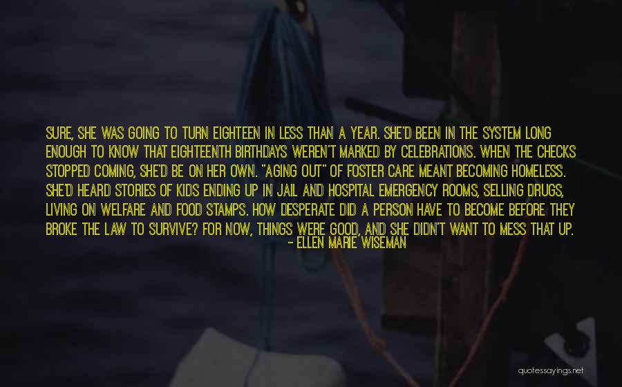 Stopped Living Quotes By Ellen Marie Wiseman