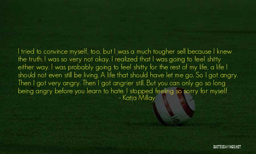 Stopped Living Quotes By Katja Millay