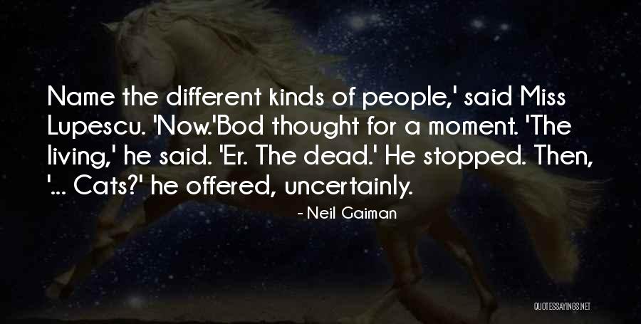 Stopped Living Quotes By Neil Gaiman