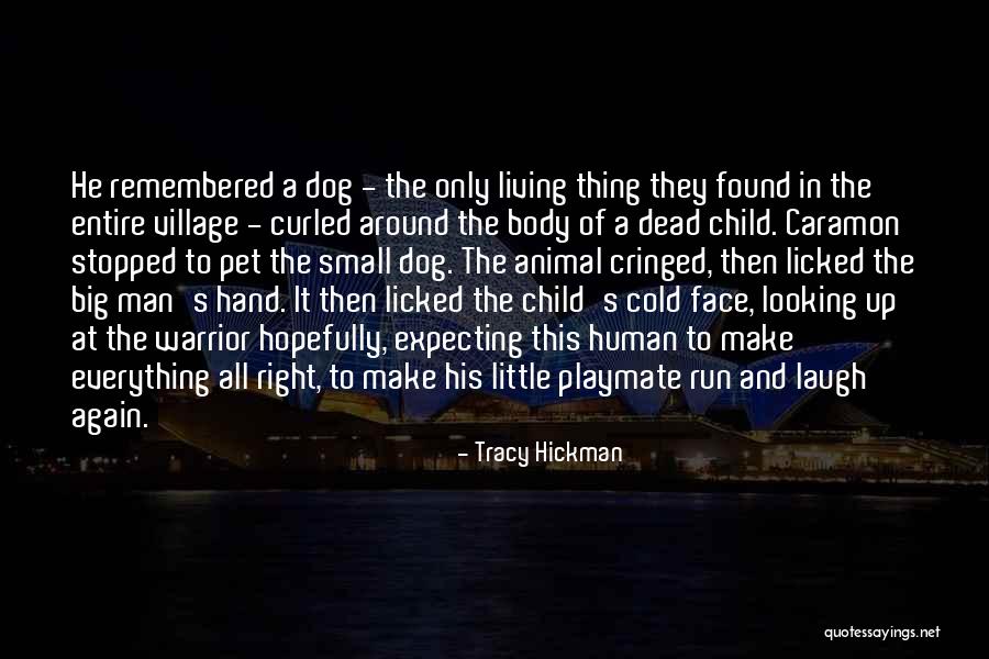 Stopped Living Quotes By Tracy Hickman