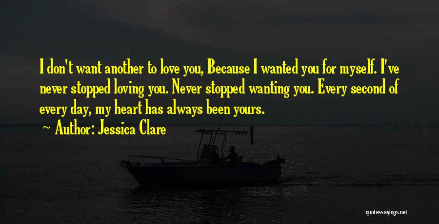 Stopped Loving Quotes By Jessica Clare