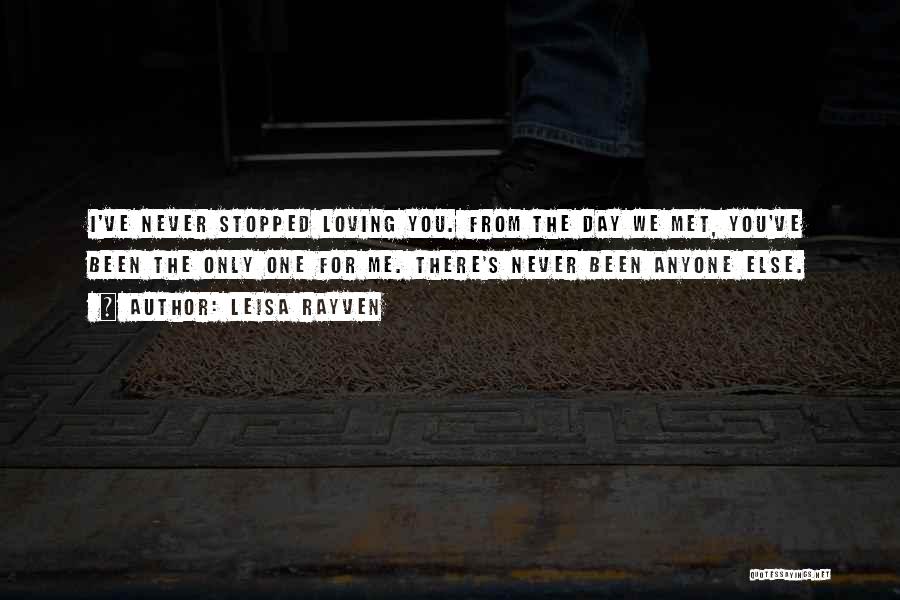 Stopped Loving Quotes By Leisa Rayven