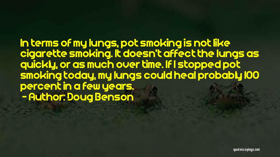 Stopped Smoking Quotes By Doug Benson