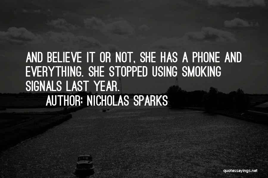 Stopped Smoking Quotes By Nicholas Sparks