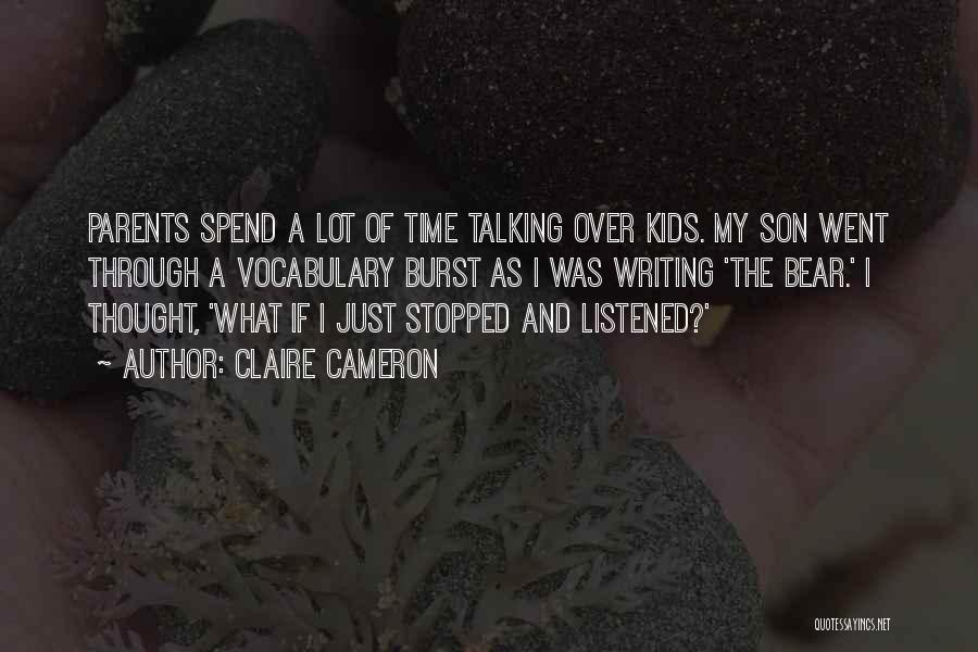 Stopped Talking Quotes By Claire Cameron
