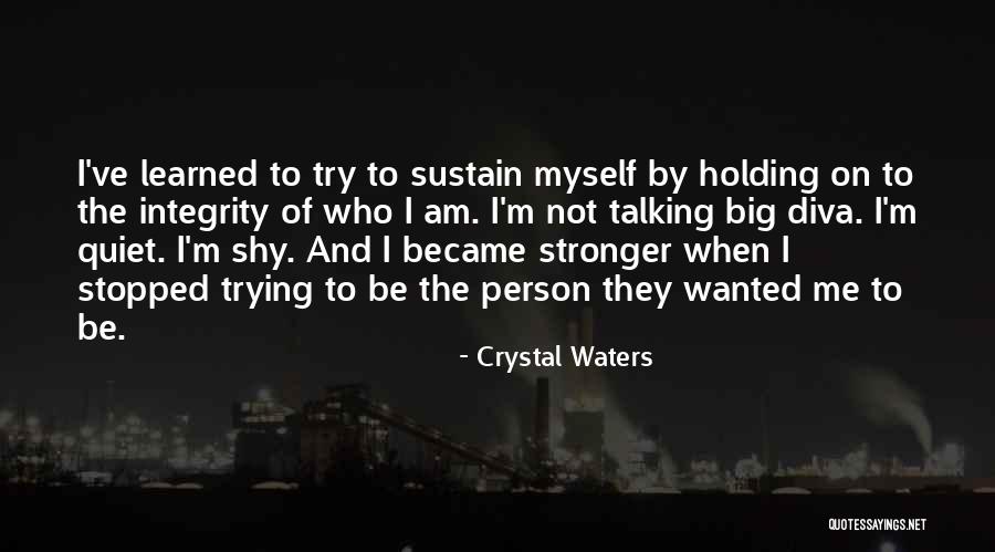 Stopped Talking Quotes By Crystal Waters