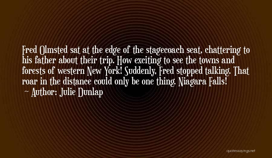 Stopped Talking Quotes By Julie Dunlap