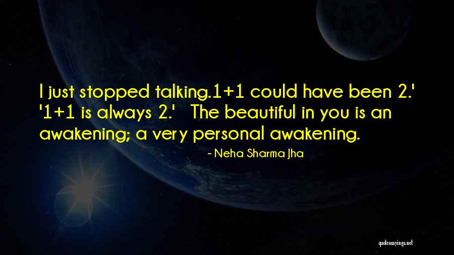 Stopped Talking Quotes By Neha Sharma Jha