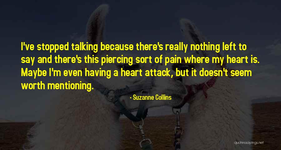 Stopped Talking Quotes By Suzanne Collins