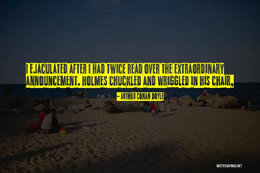 Stoppie Quotes By Arthur Conan Doyle Stoppie Quotes By Arthur Conan Doyle