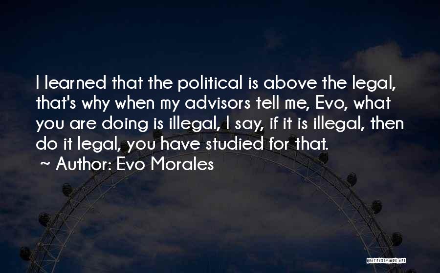 Stoppie Quotes By Evo Morales