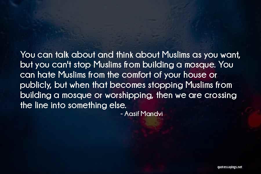 Stopping Hate Quotes By Aasif Mandvi