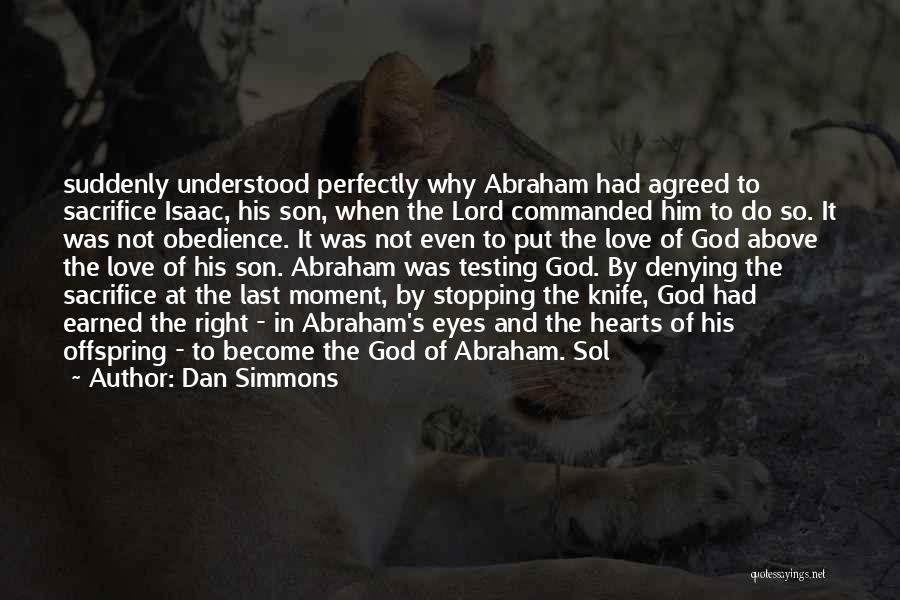 Stopping Love Quotes By Dan Simmons