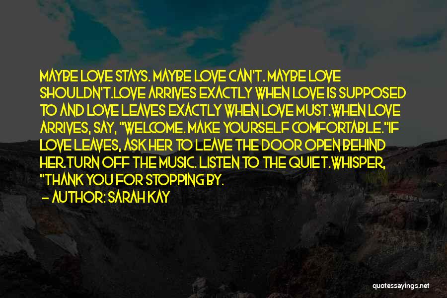 Stopping Love Quotes By Sarah Kay