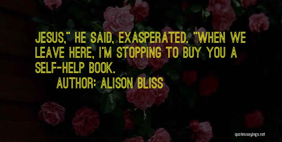 Stopping Quotes By Alison Bliss