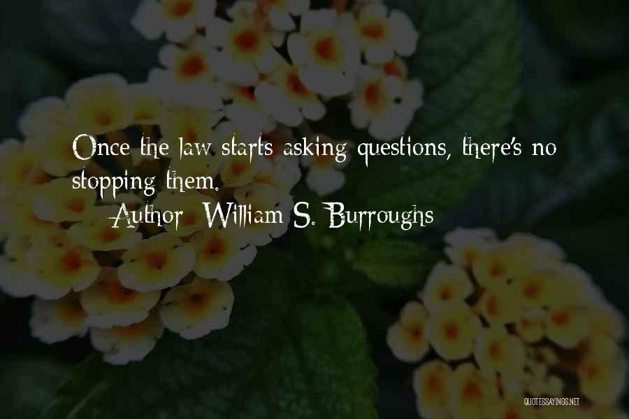 Stopping Quotes By William S. Burroughs