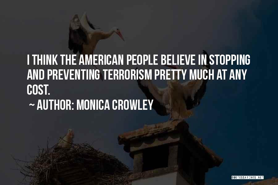 Stopping Terrorism Quotes By Monica Crowley