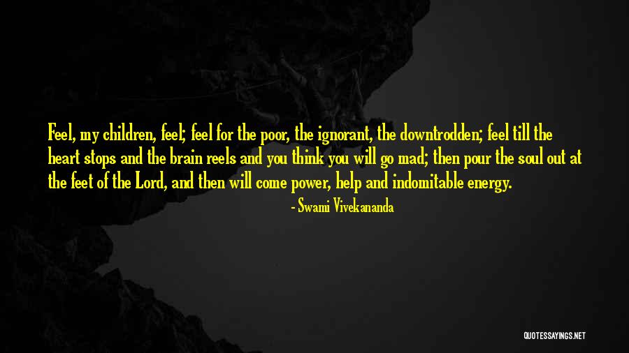 Stops My Heart Quotes By Swami Vivekananda Stops My Heart Quotes By Swami Vivekananda