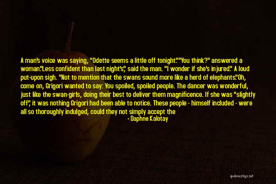 Stopudof Quotes By Daphne Kalotay Stopudof Quotes By Daphne Kalotay