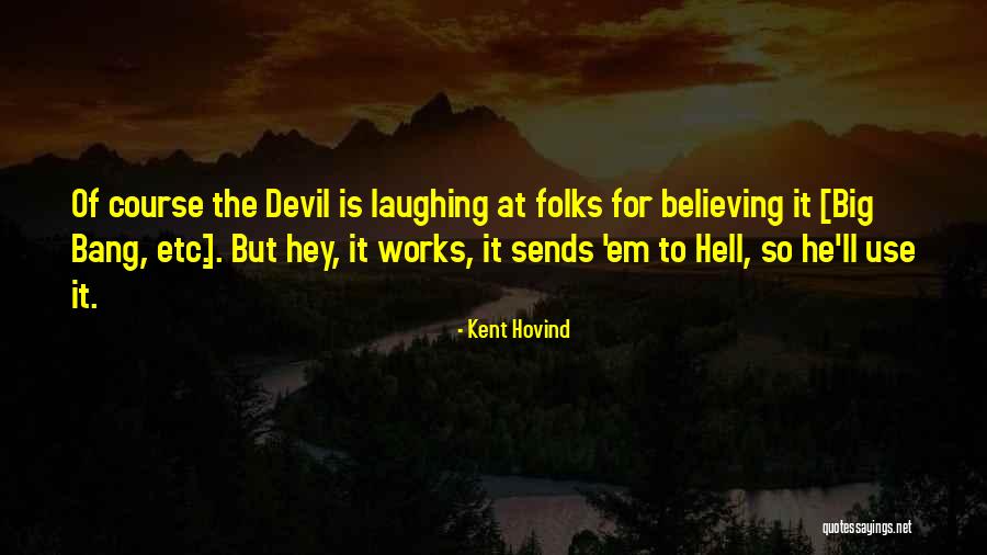 Stopudof Quotes By Kent Hovind Stopudof Quotes By Kent Hovind