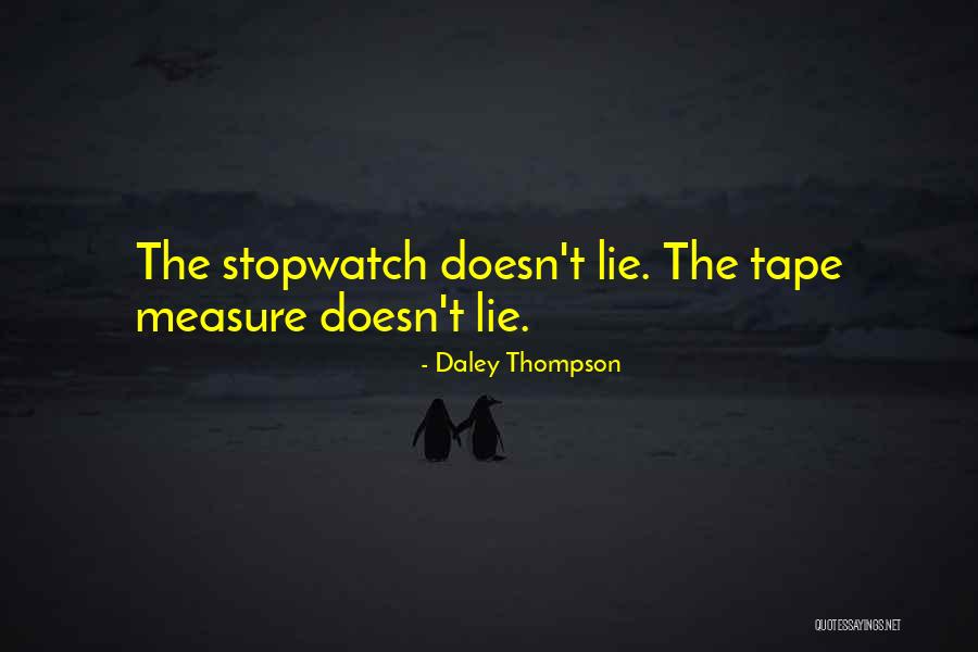 Stopwatch Quotes By Daley Thompson