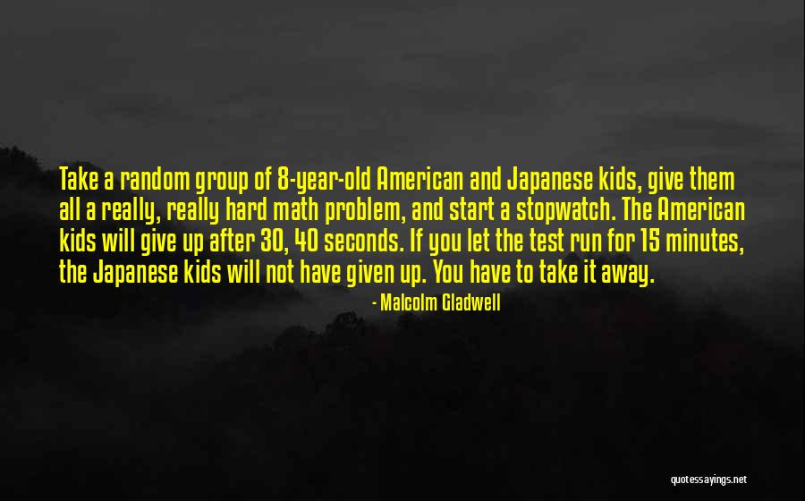 Stopwatch Quotes By Malcolm Gladwell