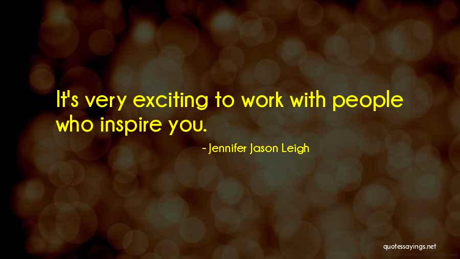 Stora Enso Wood Quotes By Jennifer Jason Leigh Stora Enso Wood Quotes By Jennifer Jason Leigh