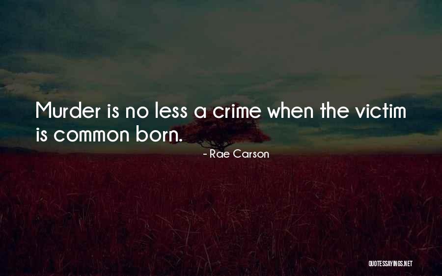 Storchio Quotes By Rae Carson Storchio Quotes By Rae Carson